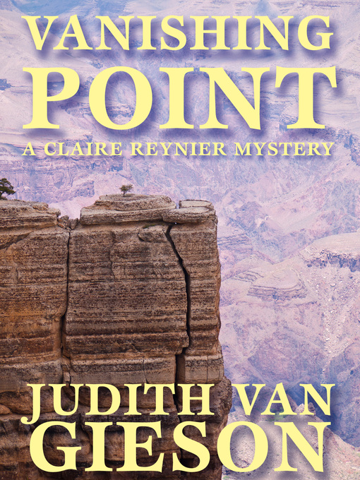 Title details for The Vanishing Point by Judith Van Gieson - Available